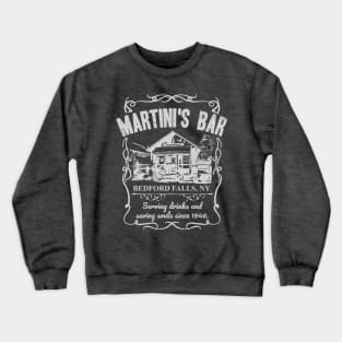 Martini's Bar - It's A Wonderful Life Crewneck Sweatshirt